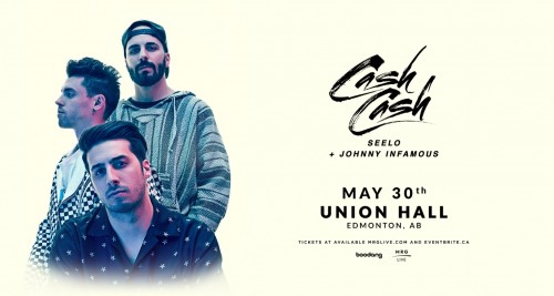 Edmonton! Win Tickets To Cash Cash On May 30!